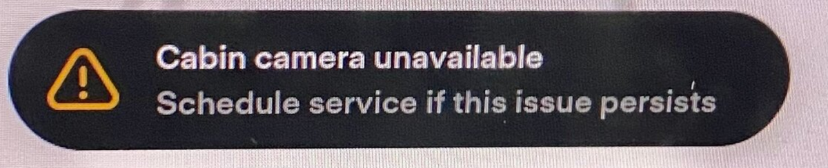 Tesla "Cabin Camera Unavailable" alert clear